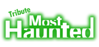 Tribute Most Haunted