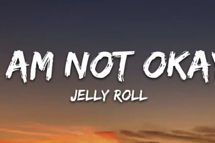 Jelly Roll I Am Not Okay